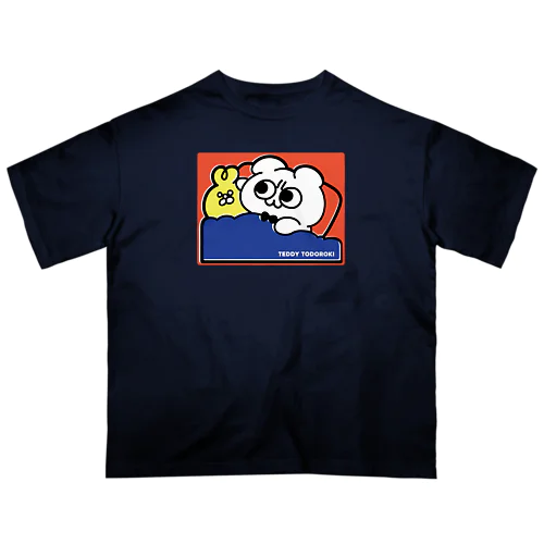 おやすみテディ轟 Oversized T-Shirt