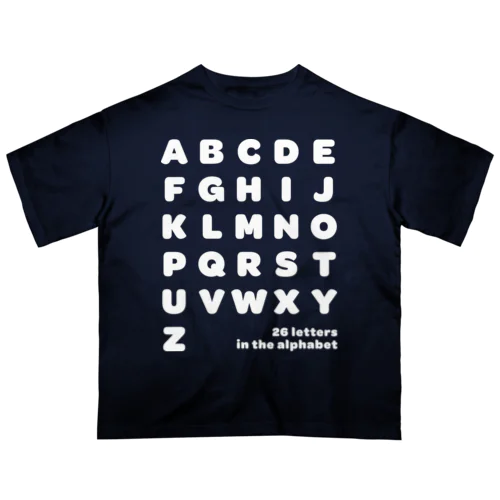 26 letters in the alphabet【Tshirt】【Design Color : White】【Design Print : Front オーバーサイズTシャツ