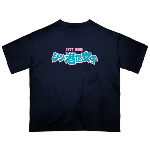 シン・港区女子 CITY GIRL ネオン Oversized T-Shirt