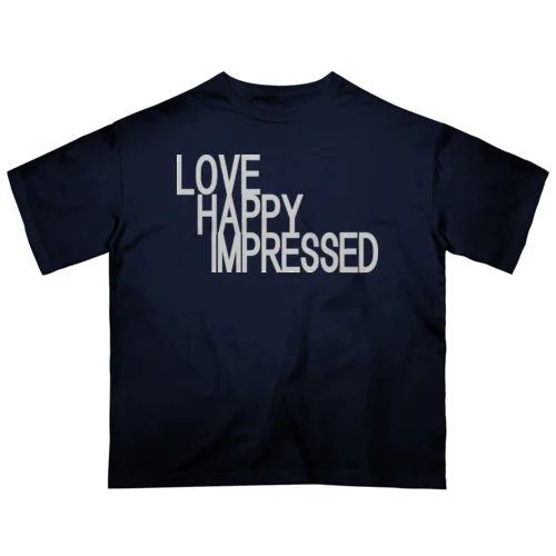 愛　幸せ　感動　love　happy　impressed オーバーサイズTシャツ