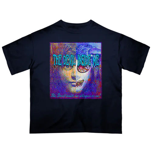 僕の中の悪魔が囁くんだよ！Ⅱ Oversized T-Shirt