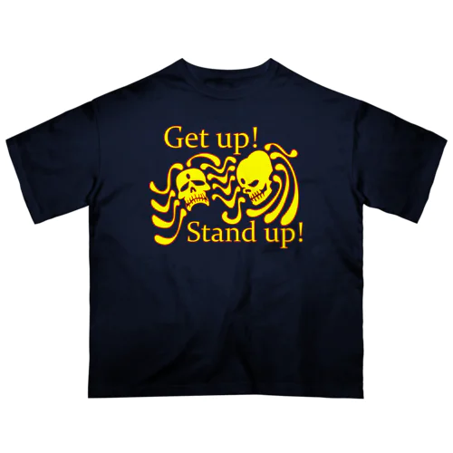 Get up! Stand up!（黄色） Oversized T-Shirt