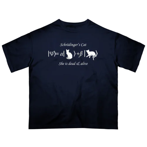 シュレーディンガーの猫（白字） オーバーサイズTシャツ