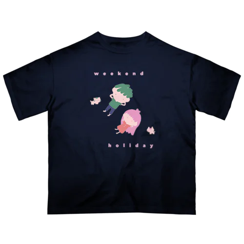 ウィークエンドホリディ Oversized T-Shirt