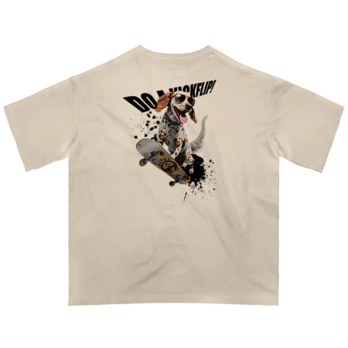 スケボー犬のDO A KICKFLIP!!ブラック Oversized T-Shirt