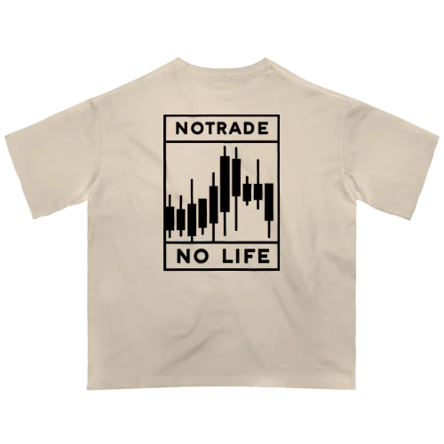 NoTRADE　NoLIFE オーバーサイズTシャツ