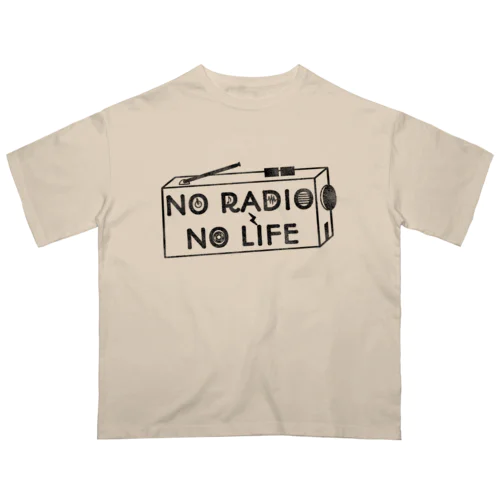 NO RADIO NO LIFE(ブラック) オーバーサイズTシャツ