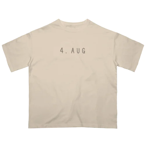 バースデー［4.AUG］ Oversized T-Shirt