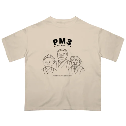 PM3 〜ペーパーマネートリオ〜 オーバーサイズTシャツ