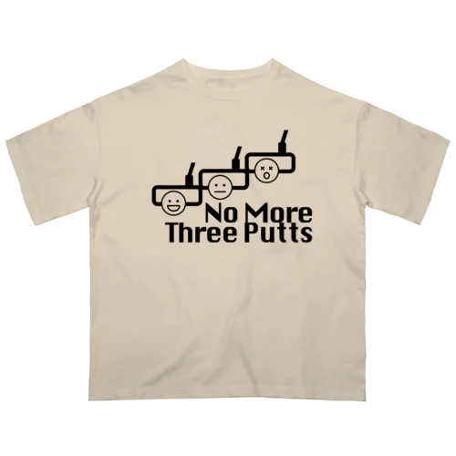 no more スリーパット【ゴルファーの決意シリーズ】 オーバーサイズTシャツ