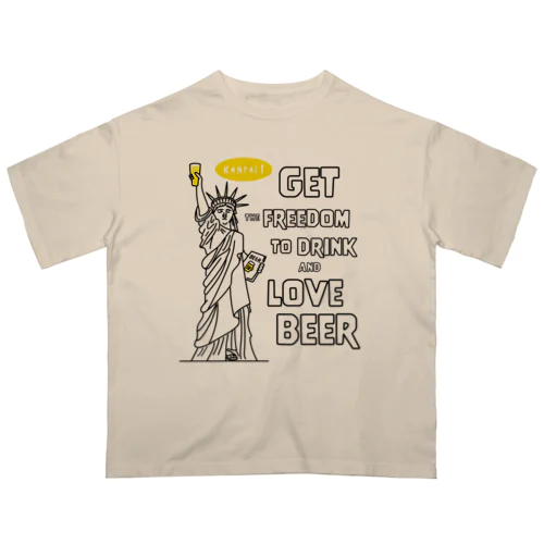 彫刻 × BEER（自由の女神・ビールを飲み愛する自由をその手に）黒線画-袋文字 Oversized T-Shirt