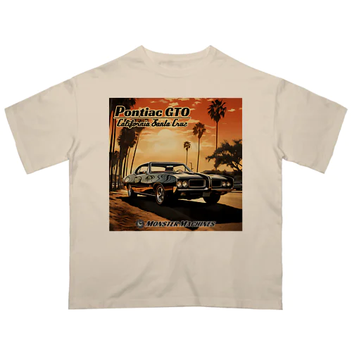 Pontiac GTO  California Santa Cruz モンスターマシーン オーバーサイズTシャツ