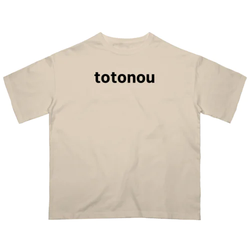 totonou - 整う オーバーサイズTシャツ