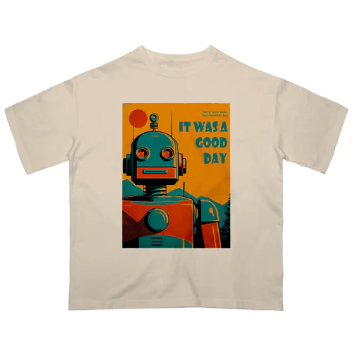 ポジティブな思考回路のレトロなロボットくん オーバーサイズTシャツ