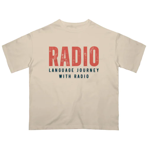 Radio: Language Journey with Radio オーバーサイズTシャツ