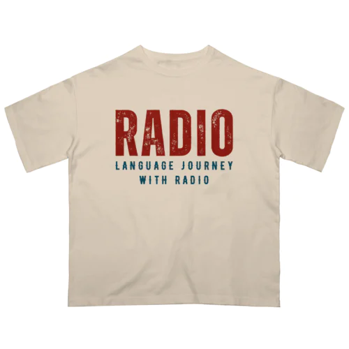 Radio: Language Journey with Radio オーバーサイズTシャツ