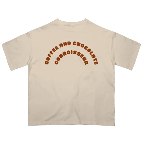 Coffee and Chocolate Connoisseur Oversized T-Shirt