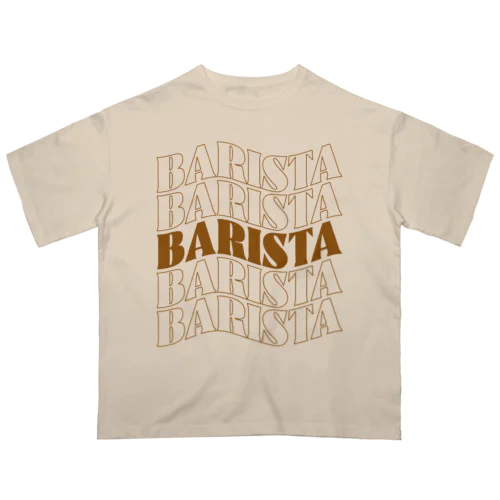 バリスタ - Barista Oversized T-Shirt