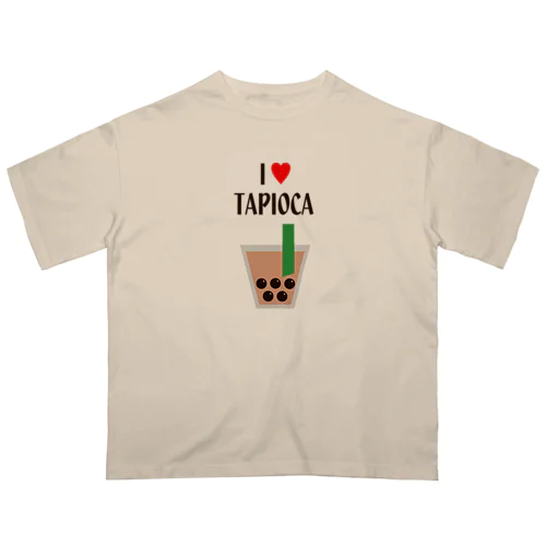 I♥TAPIOCA オーバーサイズTシャツ