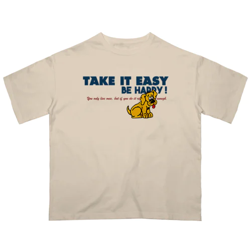 TAKE IT EASY Oversized T-Shirt