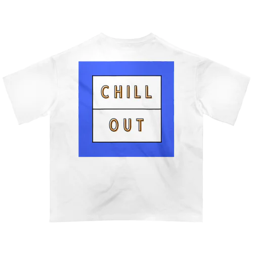 chillout ダル着Tシャツ Oversized T-Shirt