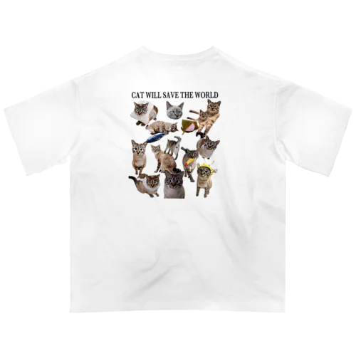 CAT WILL SAVE THE WORLD オーバーサイズTシャツ