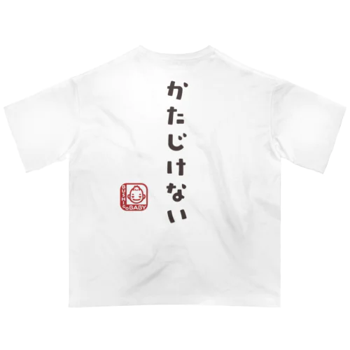 【両面】かたじけない A オーバーサイズTシャツ