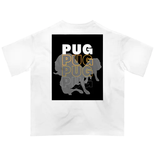 Pug silhouette オーバーサイズTシャツ