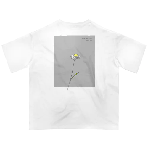 *White flower . オーバーサイズTシャツ