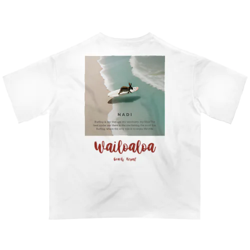 Wailoaloa Beach  オーバーサイズTシャツ