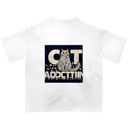 Cat Addiction 4 オーバーサイズTシャツ