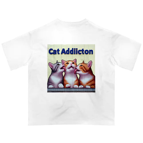 Cat Addiction 28 オーバーサイズTシャツ