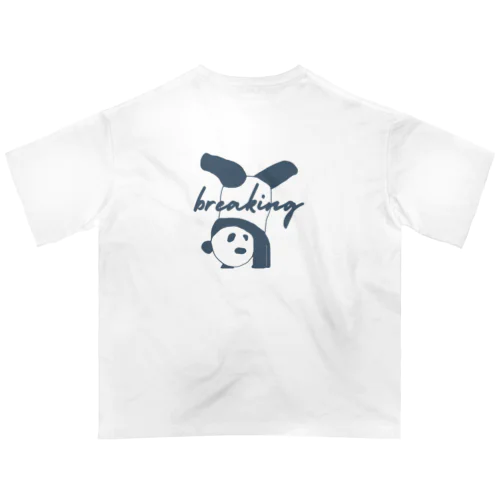 ブレイキン-バックプリント オーバーサイズTシャツ