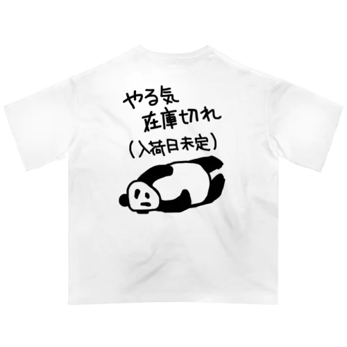 【バックプリント】やる気 入荷日未定【パンダ】 Oversized T-Shirt