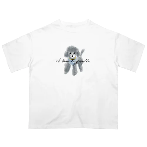 I love Toypoodle⭐︎2 オーバーサイズTシャツ