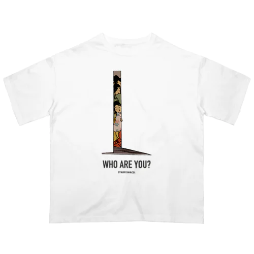 Who Are You ? OversizeT-shirts オーバーサイズTシャツ