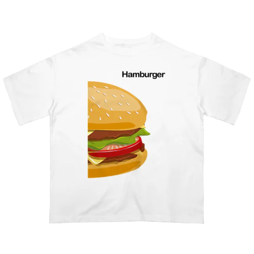 Big Humburger--大きいハンバーガー- オーバーサイズTシャツ