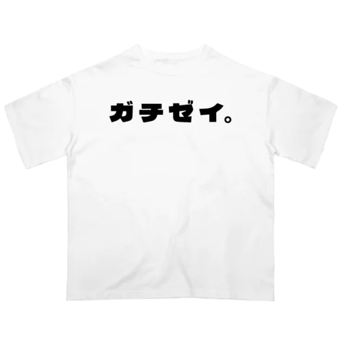 ガチ勢 Oversized T-Shirt