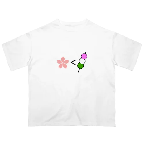 花より団子なあなたのための…！ オーバーサイズTシャツ