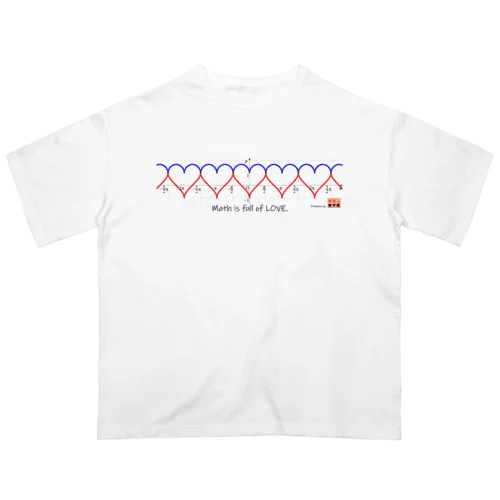Math is full of LOVE. オーバーサイズTシャツ