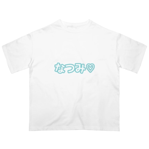 なつみ Oversized T-Shirt