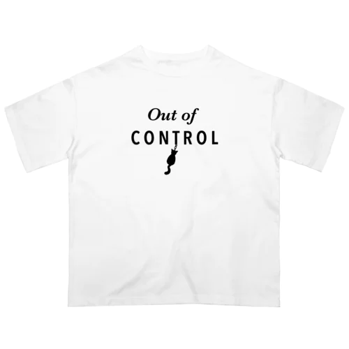 制御不能の猫ちゃん（黒文字） オーバーサイズTシャツ