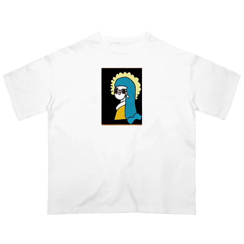 真珠の耳飾りのハリ子 Oversized T-Shirt