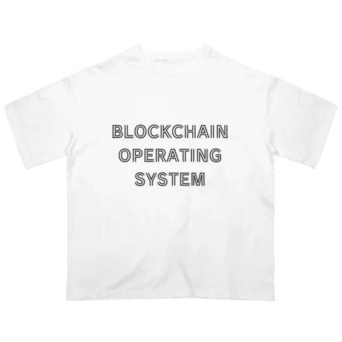 BLOCKCHAIN OPERATING SYSTEM オーバーサイズTシャツ