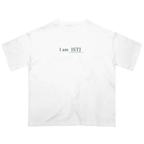 MBTI(ISTJ)Tシャツ Oversized T-Shirt