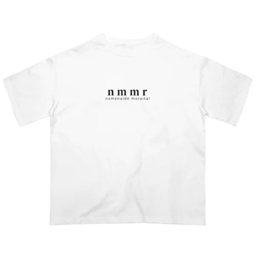 nmmr オーバーサイズTシャツ