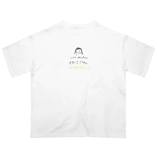 no war  Oversized T-Shirt