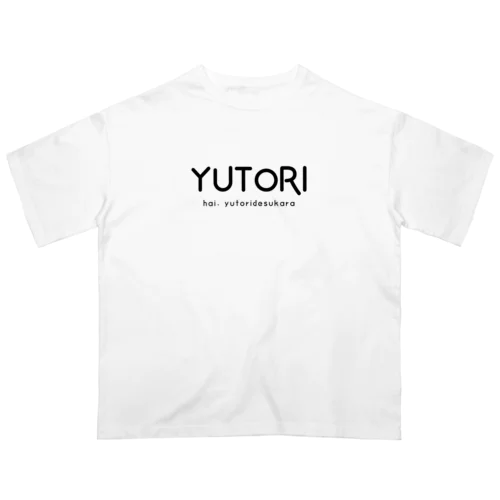 YUTORI Oversized T-Shirt