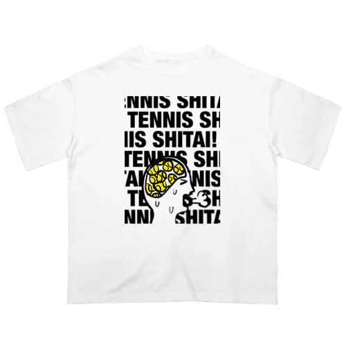 テニスしたい！ オーバーサイズTシャツ