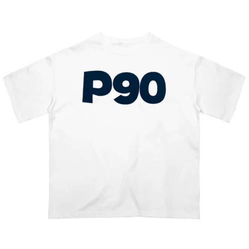 P90 A オーバーサイズTシャツ